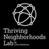Thriving Neighborhoods Lab