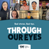 Through Our Eyes