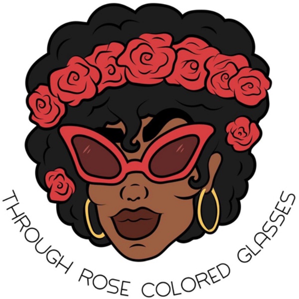 Artwork for Through Rose Colored Glasses