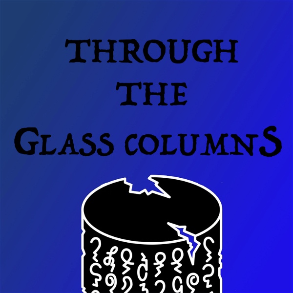 Artwork for Through the Glass Columns: A Wheel of Time Read Along Podcast