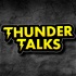 Thunder Talk Presented by Tha Storm