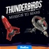 Thunderbirds Are Go: Mission to Mars Podcast