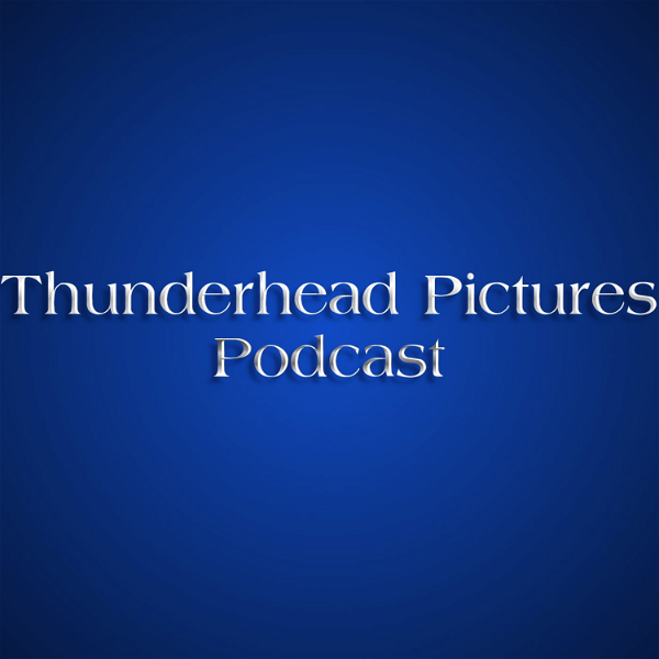 Artwork for Thunderhead Pictures Podcast