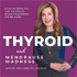 Thyroid and Menopause Madness Podcast with Dr. Joni Labbe, DC, CCN, DCCN