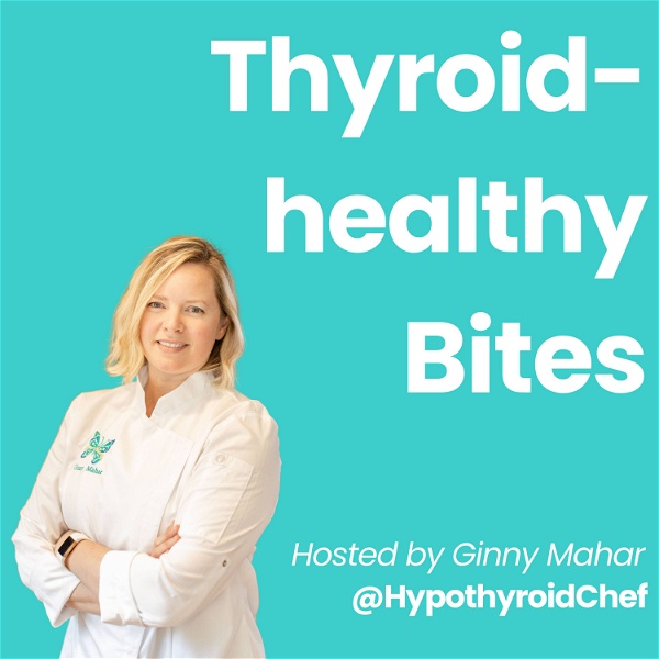 Artwork for Thyroid Healthy Bites