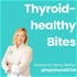 Thyroid Healthy Bites