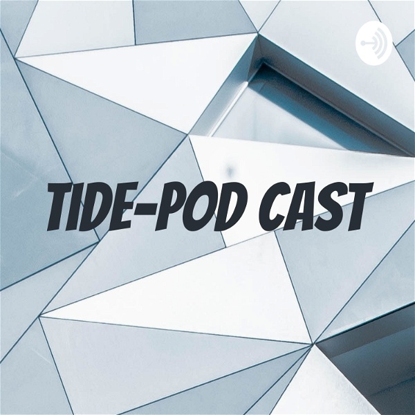 Artwork for Tide-Pod Cast