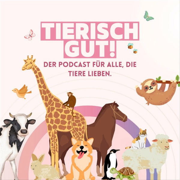 Artwork for TIERISCH GUT! Der Podcast für alle, die Tiere lieben.