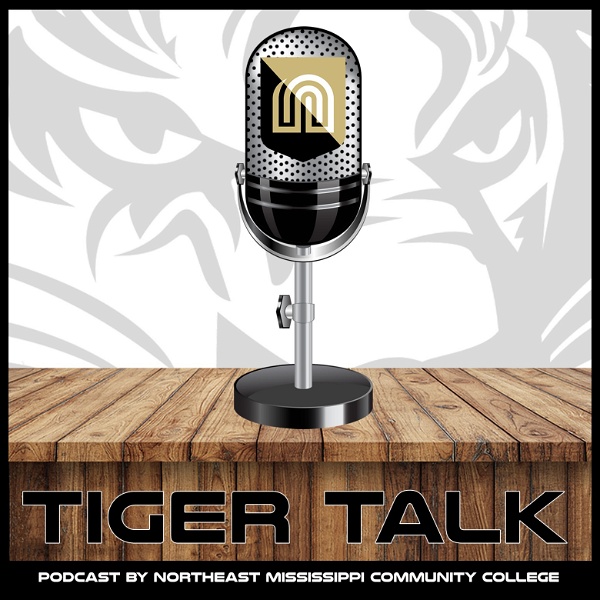 Artwork for Tiger Talk Podcast by Northeast Mississippi Community College