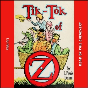 Artwork for Tik-Tok of Oz (version 2) by L. Frank Baum (1856