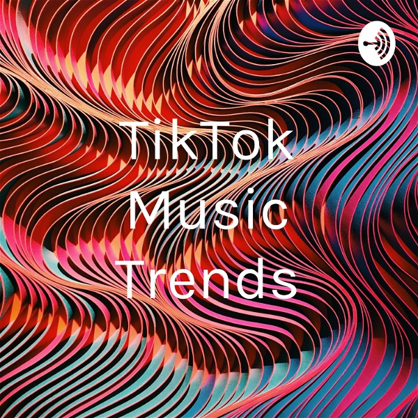 TikTok Music Trends