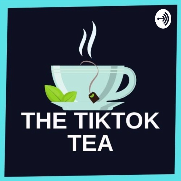 Artwork for TikTok Tea ☕️