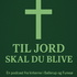 Til jord skal du blive