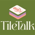 Tile Talk
