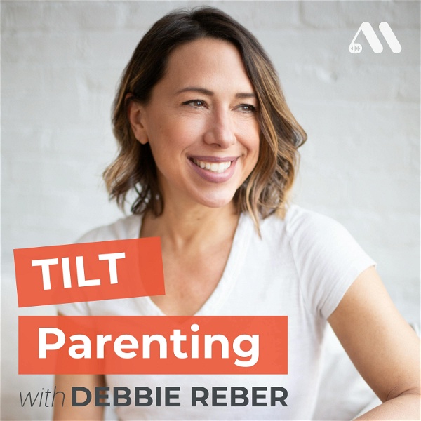 Artwork for TILT Parenting: Raising Differently Wired Kids