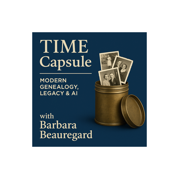 Artwork for TIME Capsule: Modern Genealogy, Legacy & AI