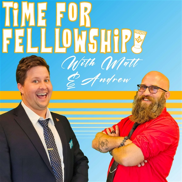 Artwork for Time For Fellowship with Matt & Andrew