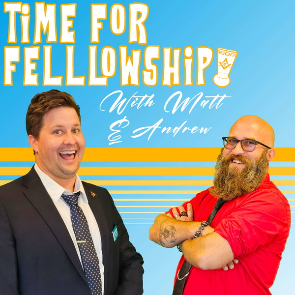 Artwork for Time For Fellowship Masonic Podcast
