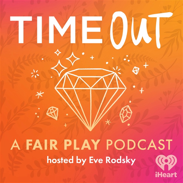 Artwork for Time Out: A Fair Play Podcast