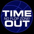 Time Out - No Flop Zone