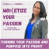 MOMetize Your Passion | Monetize God-Led Passions, Make Money Online, Work from Home, Get Unstuck, Set Goals