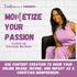 MOMetize Your Passion | Create Content, Build An Online Brand, Master Organic Marketing, Set Goals, and Start an Online Busin