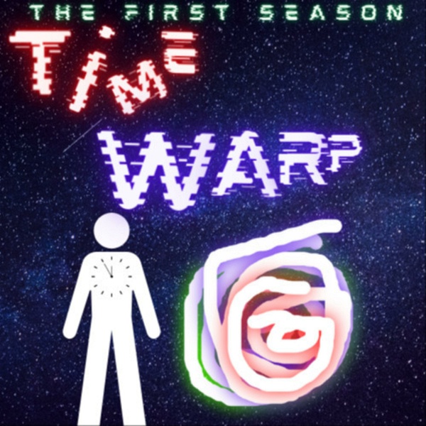 Artwork for Time Warp- The First Season