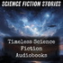 Timeless Science Fiction Audiobooks