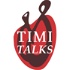 TIMI Talks