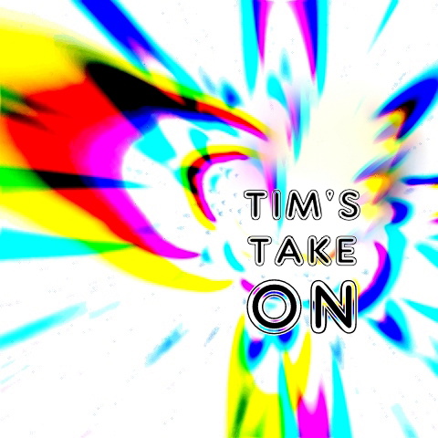 Artwork for Tim's Take On...
