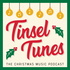 Tinsel Tunes - The Christmas Music Podcast