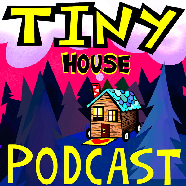 Artwork for Tiny House Podcast