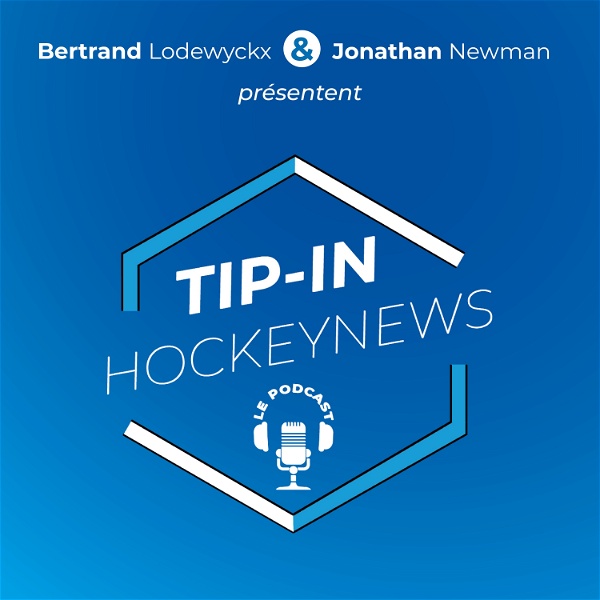 Artwork for Tip-in Hockey News, le Podcast