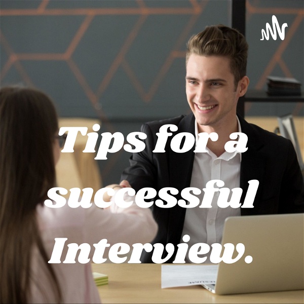 Artwork for Tips for a successful Interview.