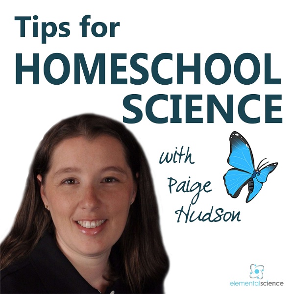 Artwork for Tips for Homeschool Science Podcast from Elemental Science