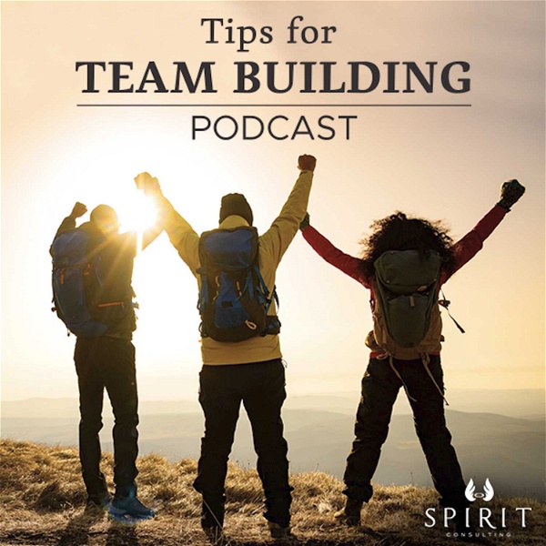 Artwork for Tips For Team Building Podcast