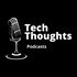 Tech thoughts