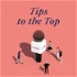 Tips to the Top
