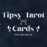 Tipsy Tarot Cards