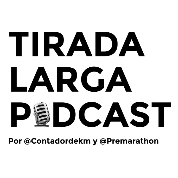 Artwork for Tirada Larga Podcast