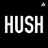 HUSH