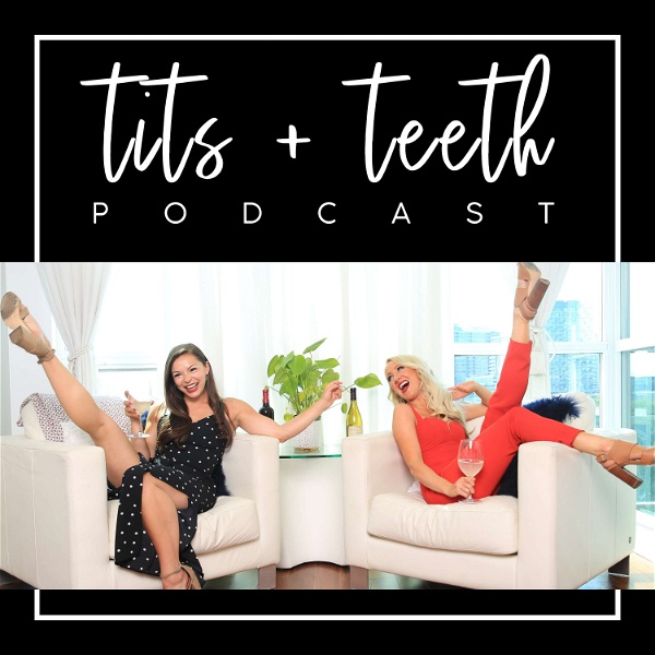 Artwork for Tits and Teeth Podcast