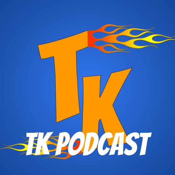 Artwork for TK Podcast