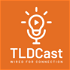 TLDCast Podcast