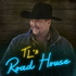 TL's Road House