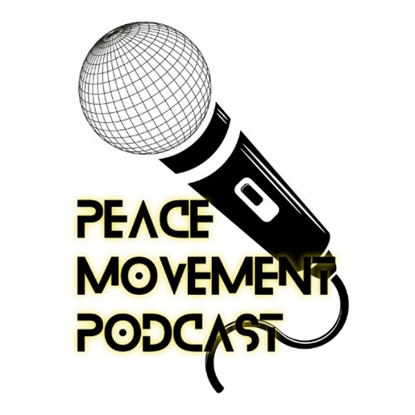 Artwork for The Peace Movement Podcast