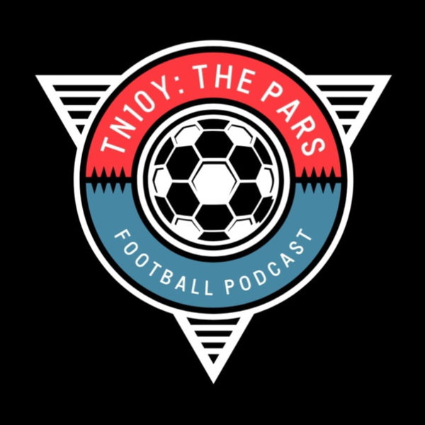 Artwork for TN10Y: The Pars Football Podcast