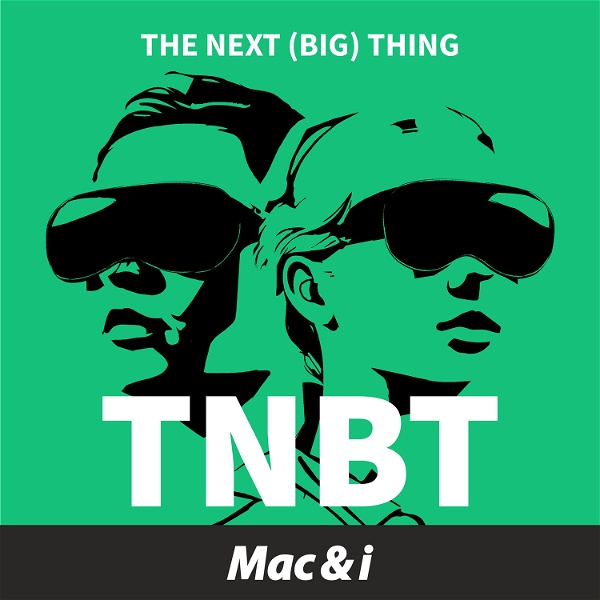 TNBT – ein Podcast von Mac & i