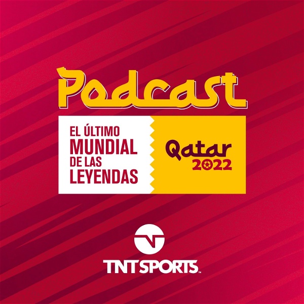 Artwork for TNT Sports: Leyendas Qatar 2022