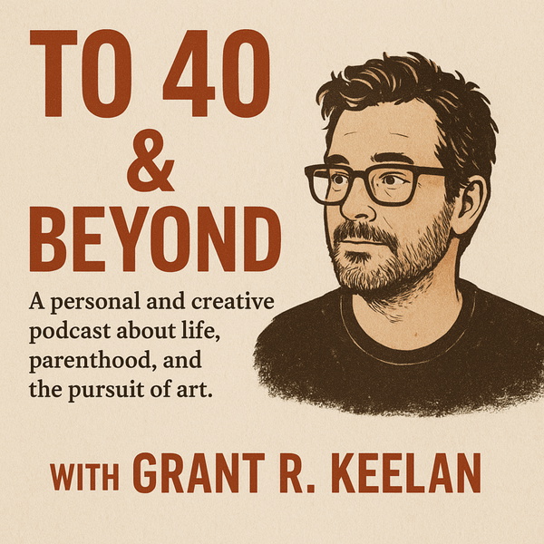 Artwork for To 40 & Beyond